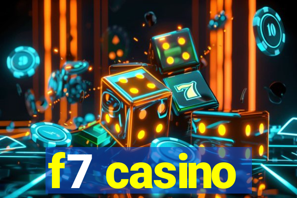 f7 casino